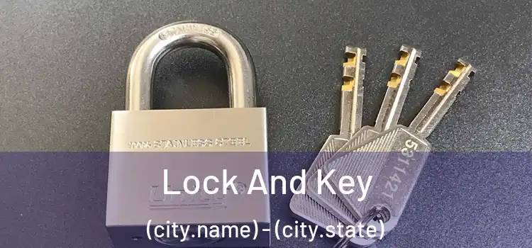 Lock And Key (city.name) - (city.state)